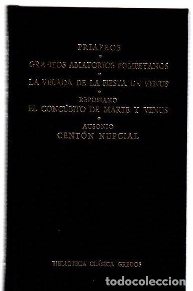 Libros: Priapeos. Grafitos amatorios pompeyanos. La velada de la fiesta de Venus. El conc&uacute;bito de Marte y Ve