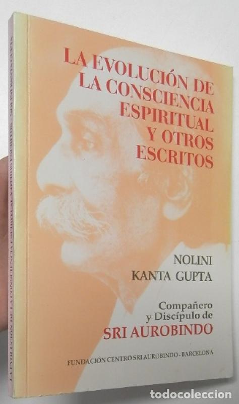 Libros: La evoluci&oacute;n de la consciencia espiritual y otros escritos - Nolini Kanta Gupta