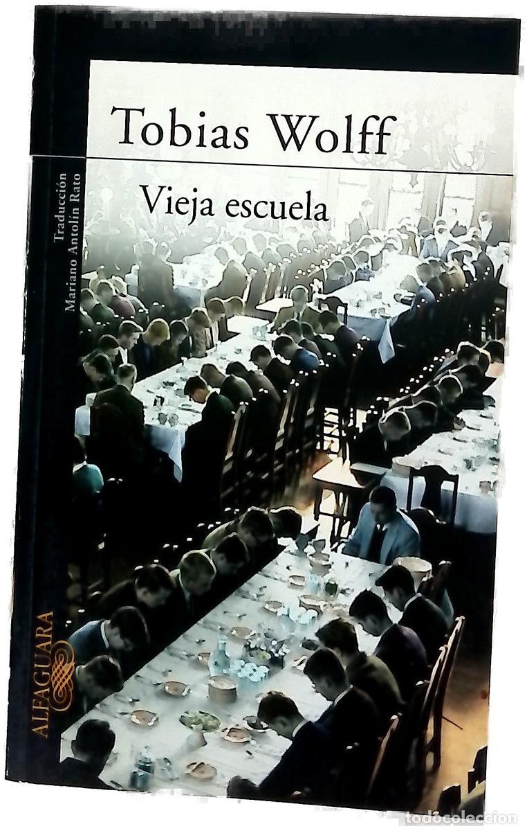 Libros: Vieja escuela - Wolff, Tobias