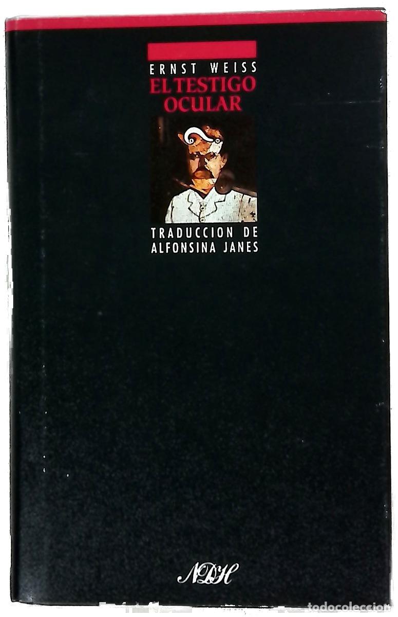 Libros: El testigo ocular - Weiss, Ernst; Jan&eacute;s Nadal, Alfonsina