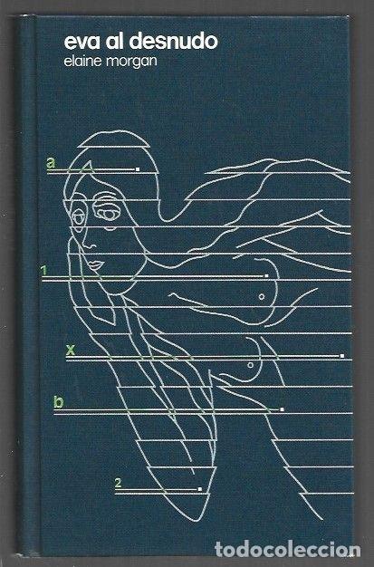 books: EVA AL DESNUDO - MORGAN, ELAINE