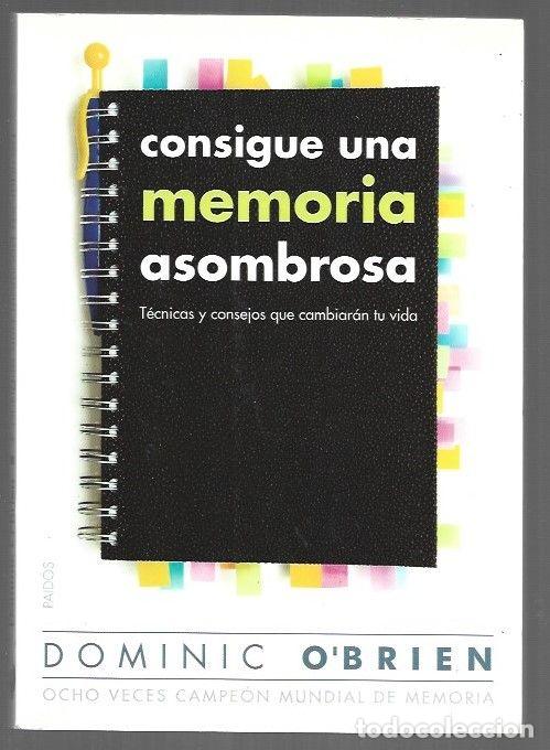B&uuml;cher: CONSIGUE UNA MEMORIA ASOMBROSA. TECNICAS Y CONSEJOS QUE CAMBIARAN TU VIDA - O'BRIEN, DOMINIC