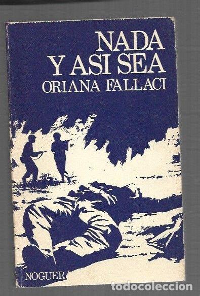 Libros: NADA Y ASI SEA - FALLACI, ORIANA - Foto 1