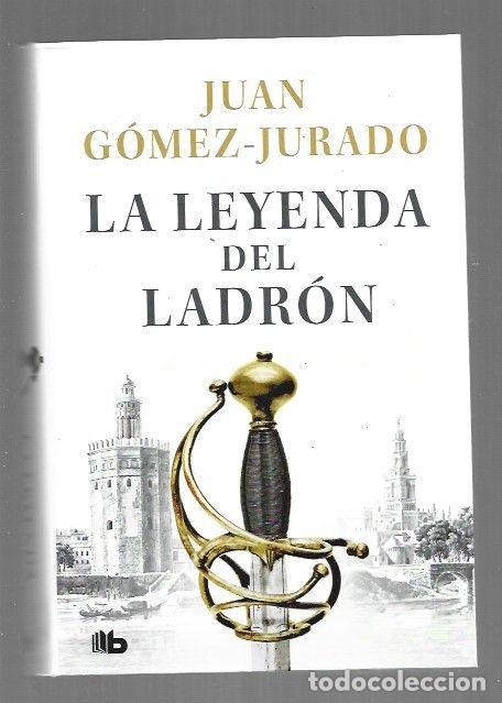 books: LEYENDA DEL LADRON - LA - GOMEZ-JURADO, JUAN