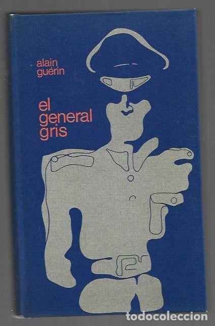 books: GENERAL GRIS - EL - GUERIN, ALAIN