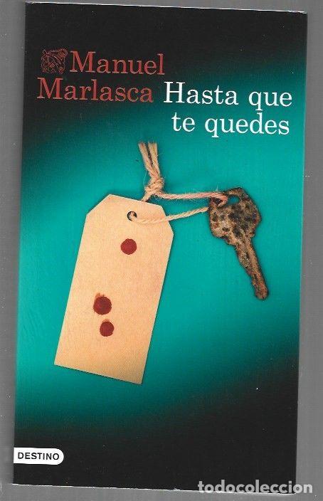 books: HASTA QUE TE QUEDES - MARLASCA, MANUEL