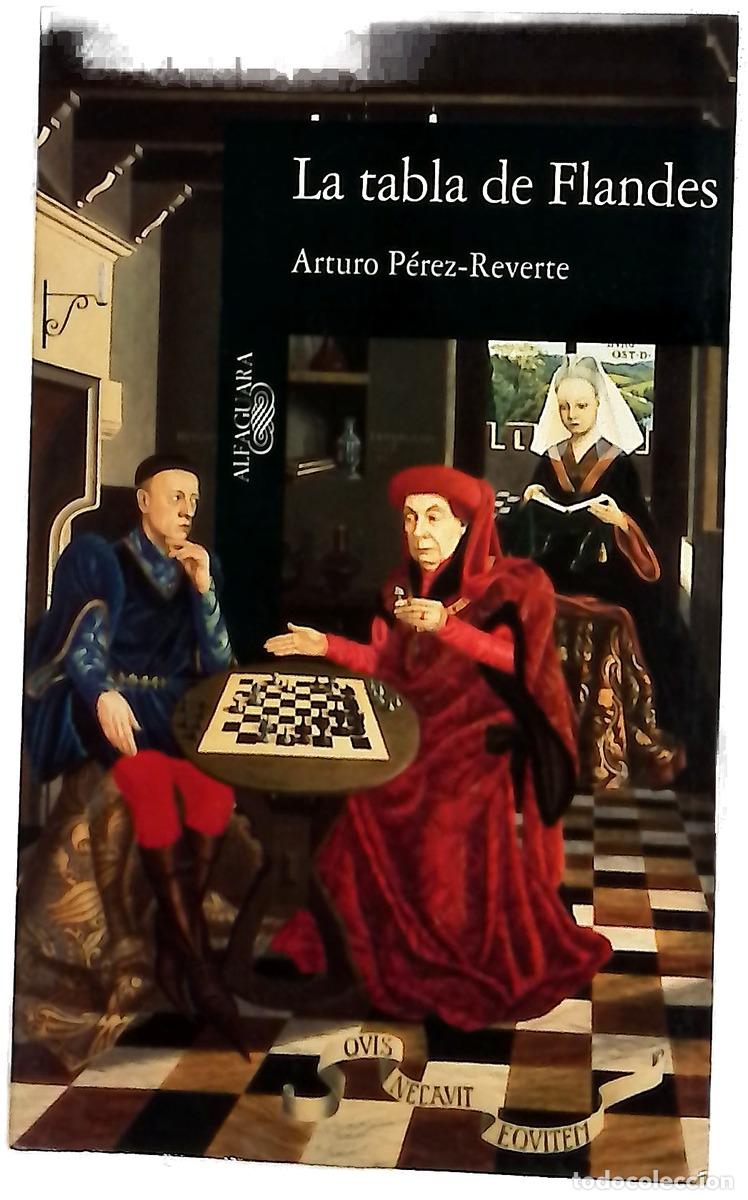 Libros: La tabla de Flandes - P&eacute;rez-Reverte, Arturo