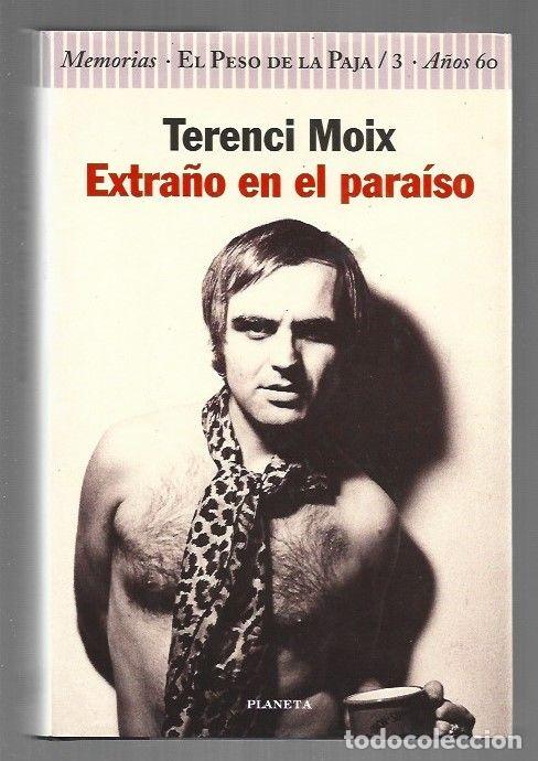 B&uuml;cher: EXTRA&Ntilde;O EN EL PARAISO. MEMORIAS. EL PESO DE LA PAJA 3: A&Ntilde;OS 60 - MOIX, TERENCI