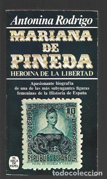 B&uuml;cher: MARIANA DE PINEDA. HEROINA DE LA LIBERTAD - RODRIGO, ANTONINA