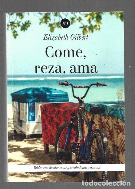 books: COME, REZA, AMA - GILBERT, ELIZABETH
