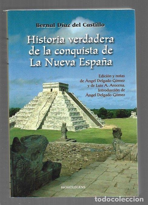 Libros: HISTORIA VERDADERA DE LA CONQUISTA DE LA NUEVA ESPA&Ntilde;A - DIAZ DEL CASTILLO, BERNAL