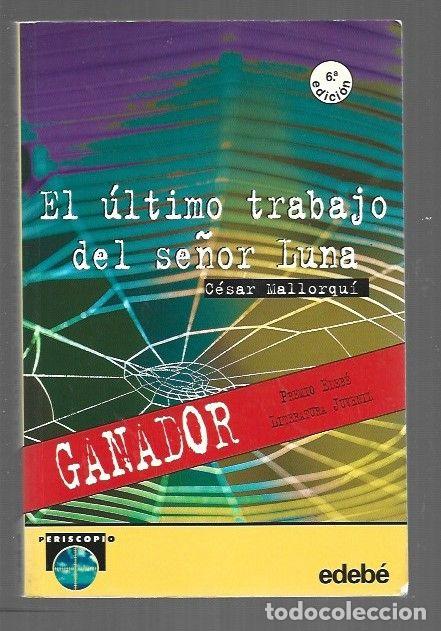 Libros: ULTIMO TRABAJO DEL SE&Ntilde;OR LUNA - EL - MALLORQUI, CESAR