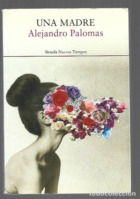 Libros: MADRE - UNA - PALOMAS, ALEJANDRO - Foto 1