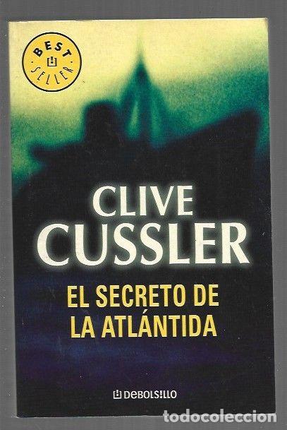 Libros: SECRETO DE LA ATLANTIDA - EL - CUSSLER, CLIVE - Foto 1
