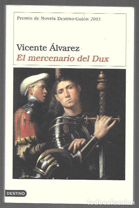 Libros: MERCENARIO DEL DUX - EL - ALVAREZ, VICENTE - Foto 1