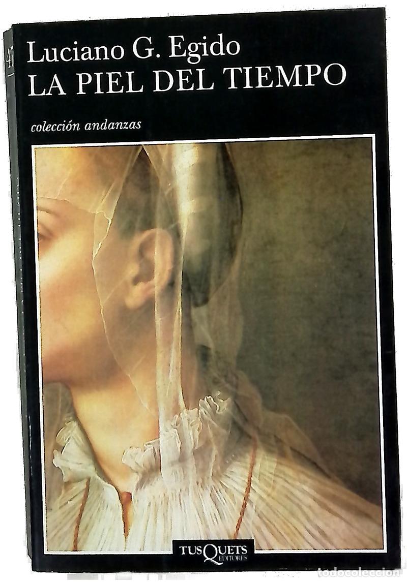 B&uuml;cher: La piel del tiempo - Egido, Luciano G