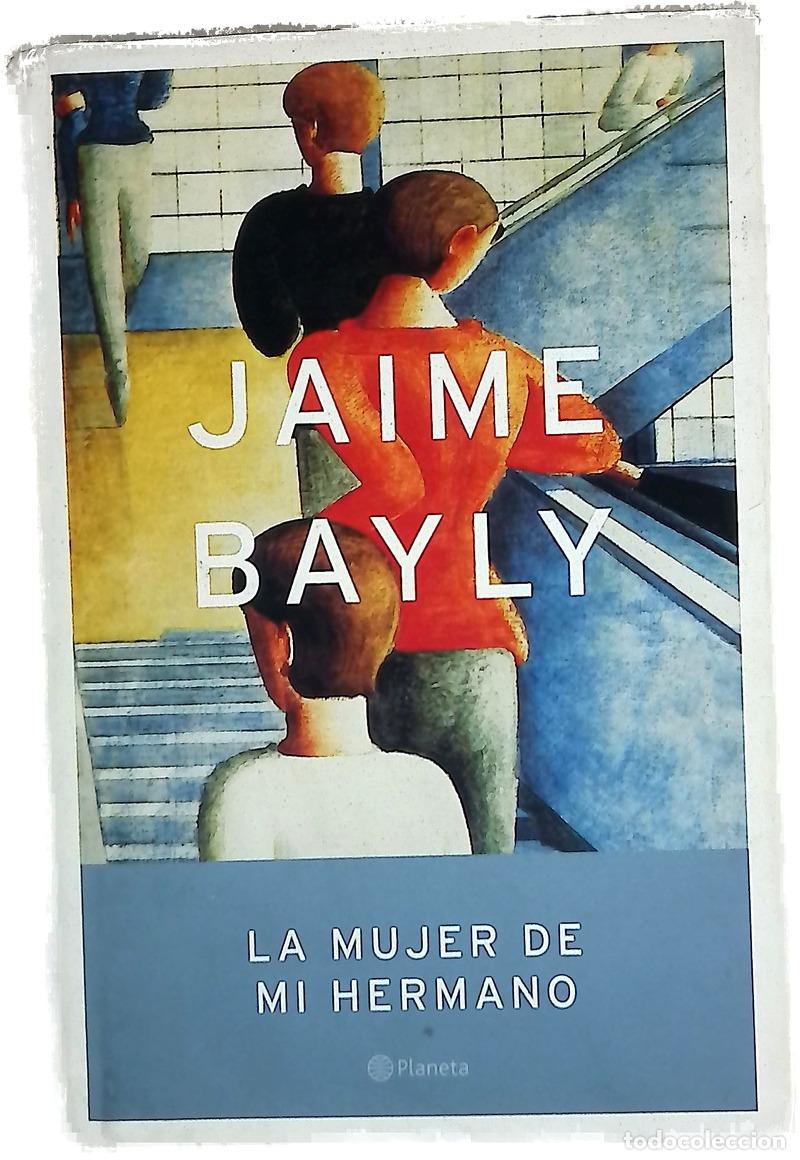 B&uuml;cher: La mujer de mi hermano - Bayly, Jaime