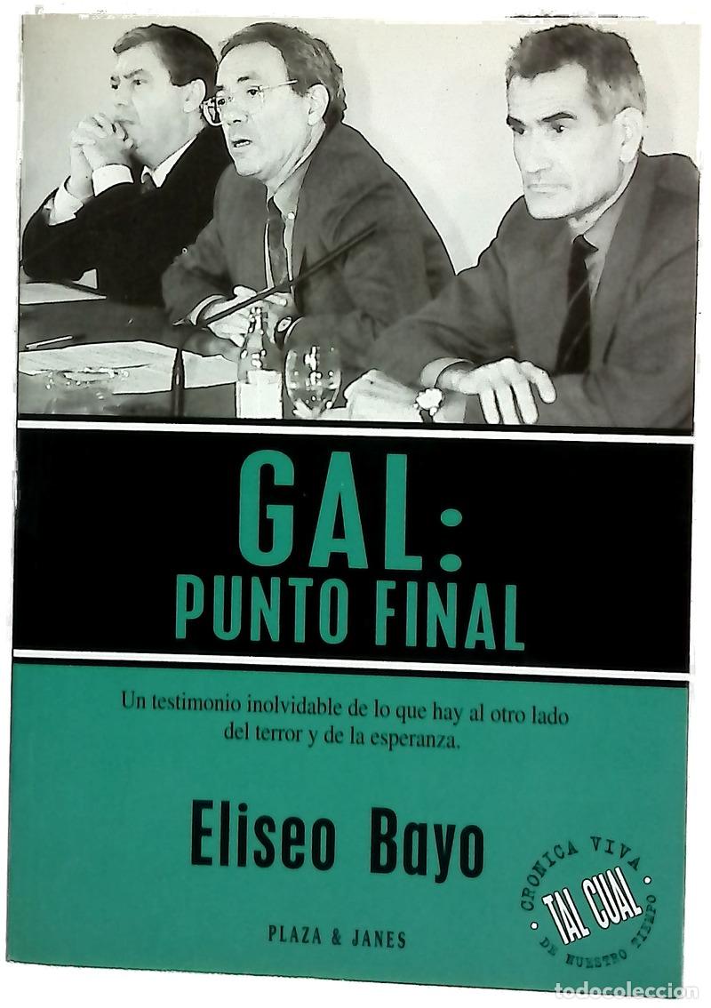 B&uuml;cher: GAL: punto final - Bayo, Eliseo
