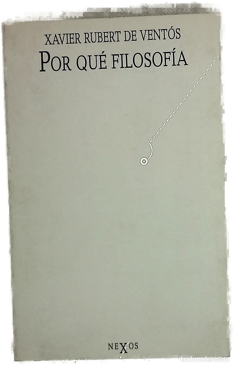 Libros: Por qu&eacute; filosof&iacute;a - Rubert de Vent&oacute;s, Xavier