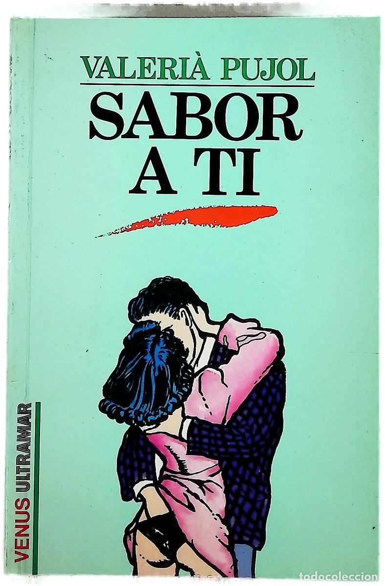 Libros: Sabor a ti - Pujol, Valeri&agrave;; Leita, Joan