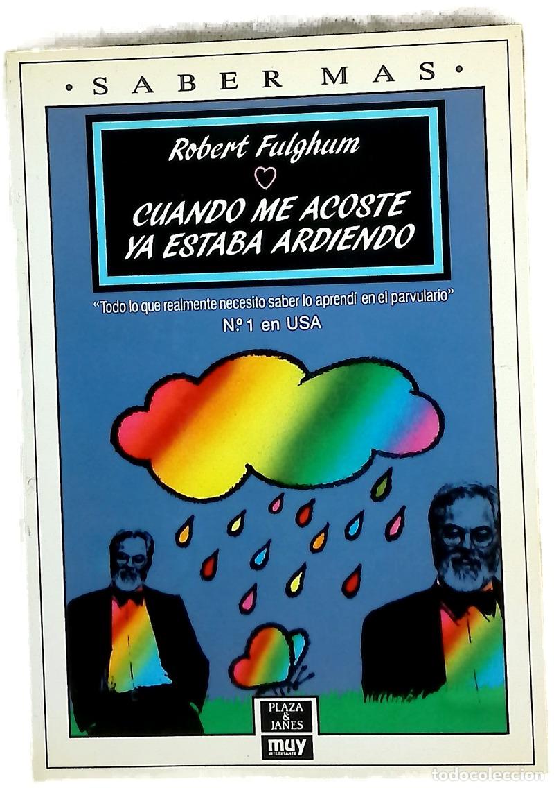 Libros: Cuando me acost&eacute; ya estaba ardiendo