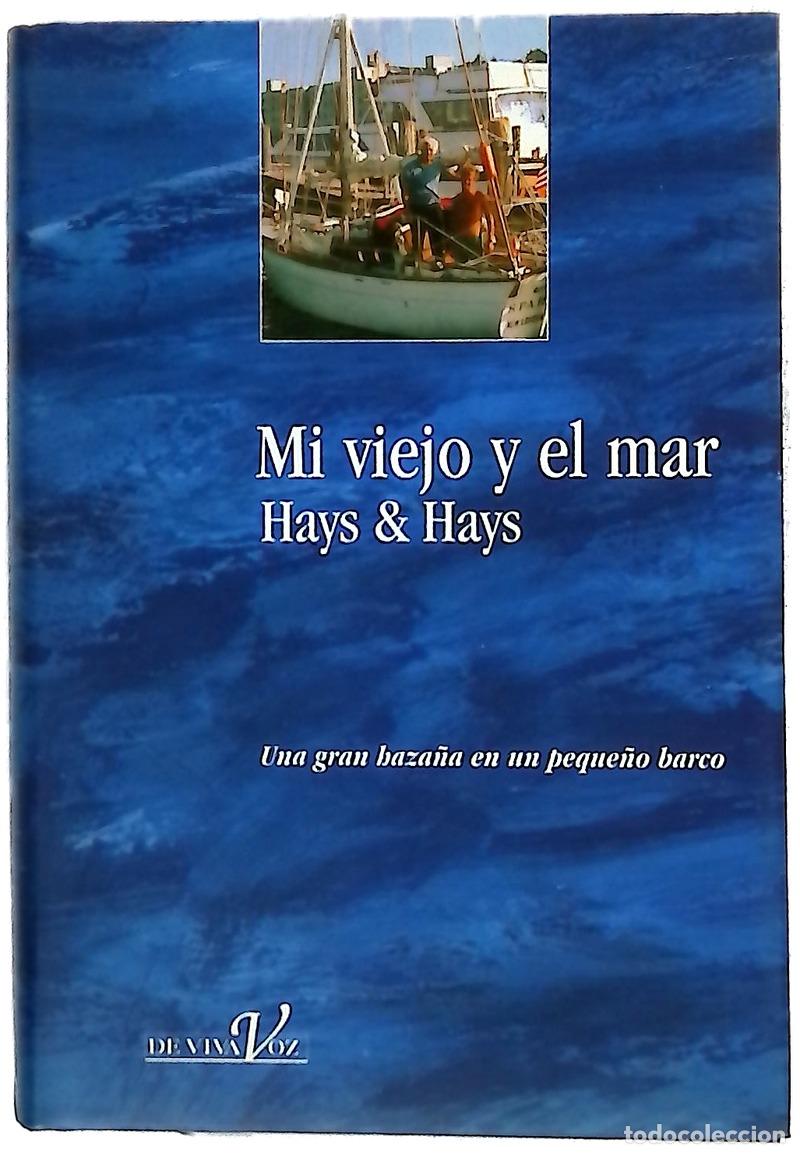 Libros: Mi viejo y el mar - Hays, David; Hays, Daniel