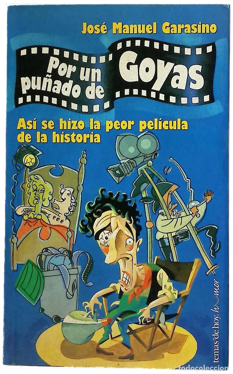 Libros: Por un pu&ntilde;ado de Goyas - Garasino, Jos&eacute; Manuel