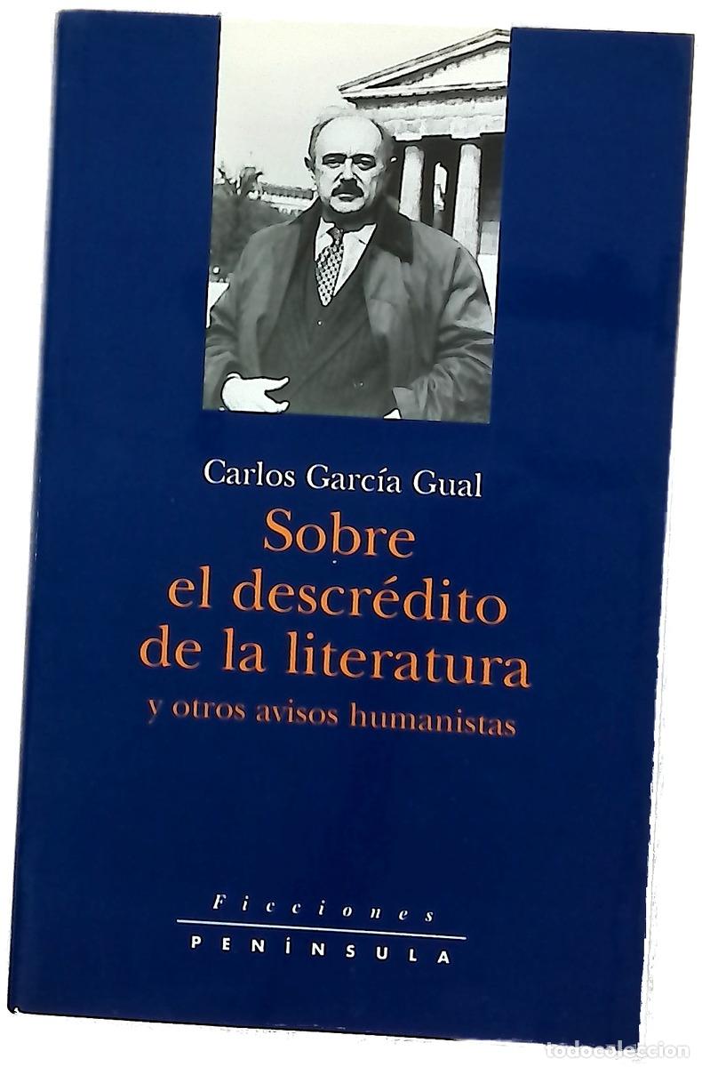 Libros: Sobre el descr&eacute;dito de la literatura y otros avisos humanistas