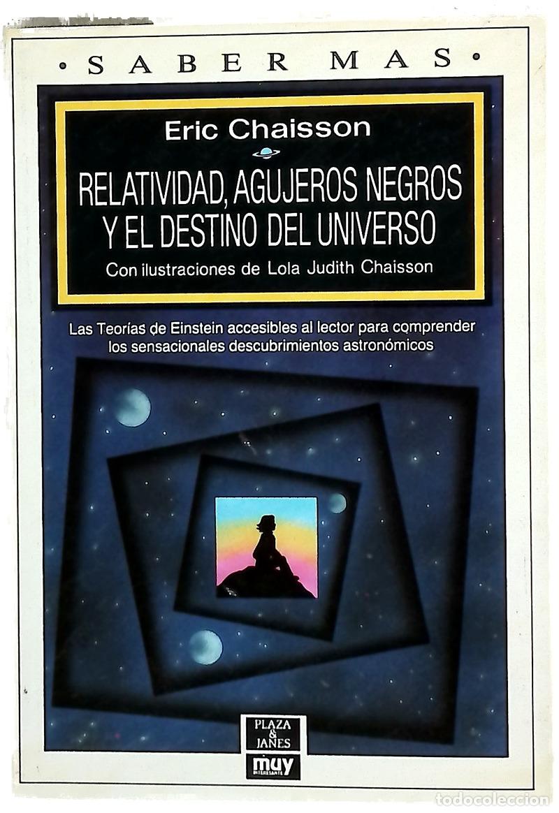 Libros: Relatividad, agujeros negros y el destino del universo