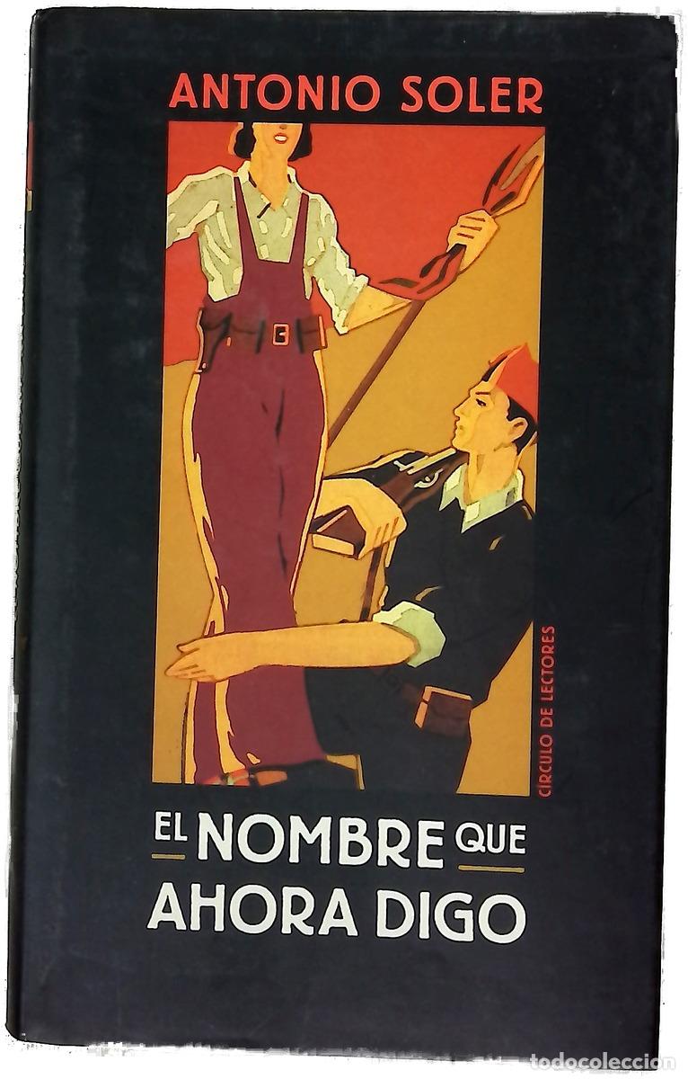 B&uuml;cher: El nombre que ahora digo - Soler, Antonio