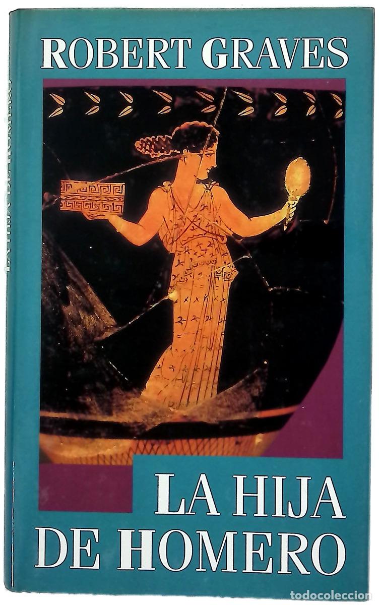 B&uuml;cher: La hija de Homero - Graves, Robert