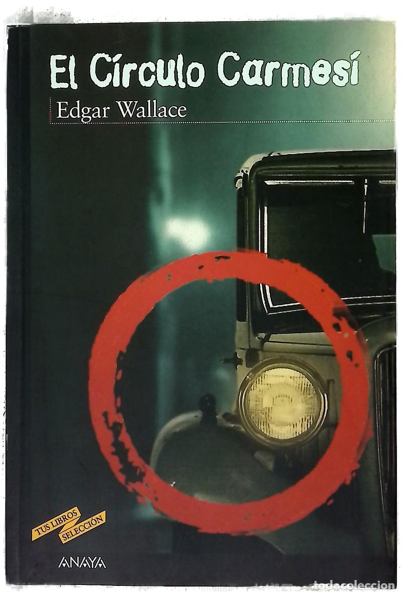 B&uuml;cher: El c&iacute;rculo carmes&iacute; - Wallace, Edgar; Flores, Enrique