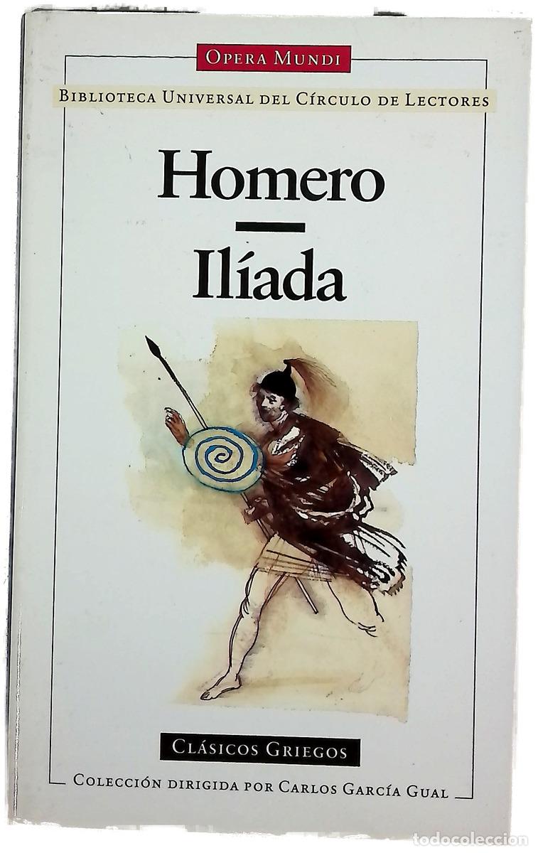B&uuml;cher: Il&iacute;ada - Homero; Crespo G&uuml;emes, Emilio; Garc&iacute;a Gual, Carlos