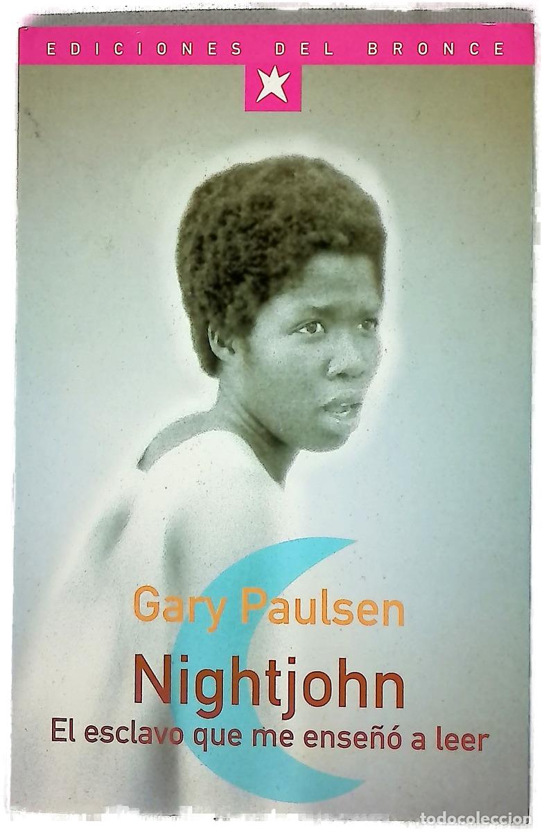 B&uuml;cher: Nightjohn el esclavo que me ense&ntilde;&oacute; a leer