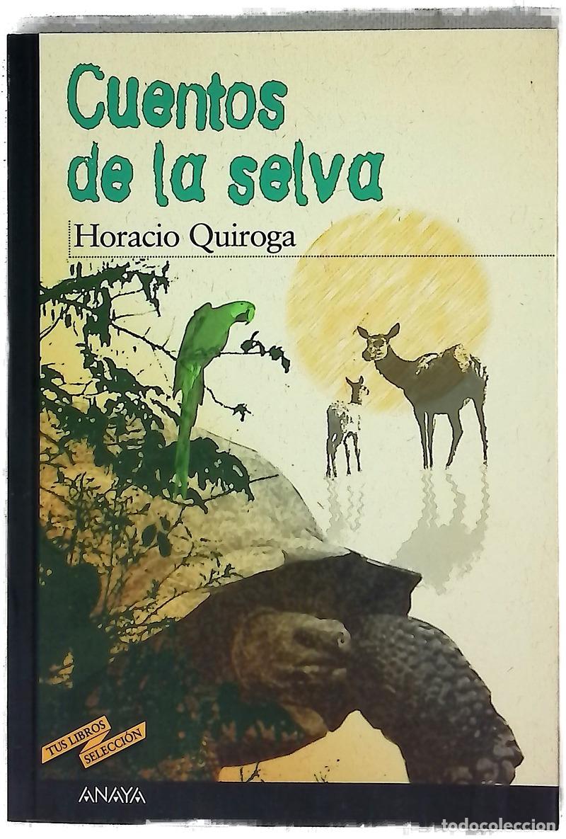 Libros: Cuentos de la selva - Quiroga, Horacio; Flores, Enrique