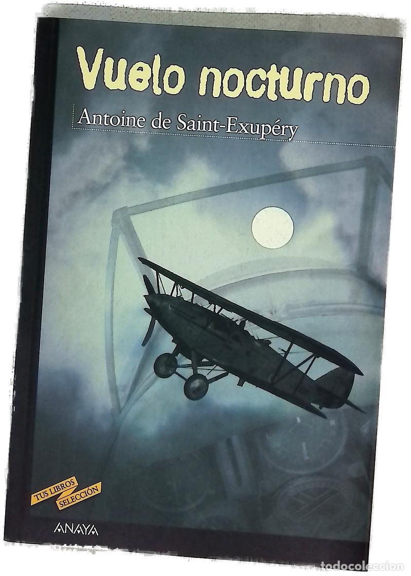 Libros: Vuelo nocturno - Saint-Exup&eacute;ry, Antoine de; Flores, Enrique