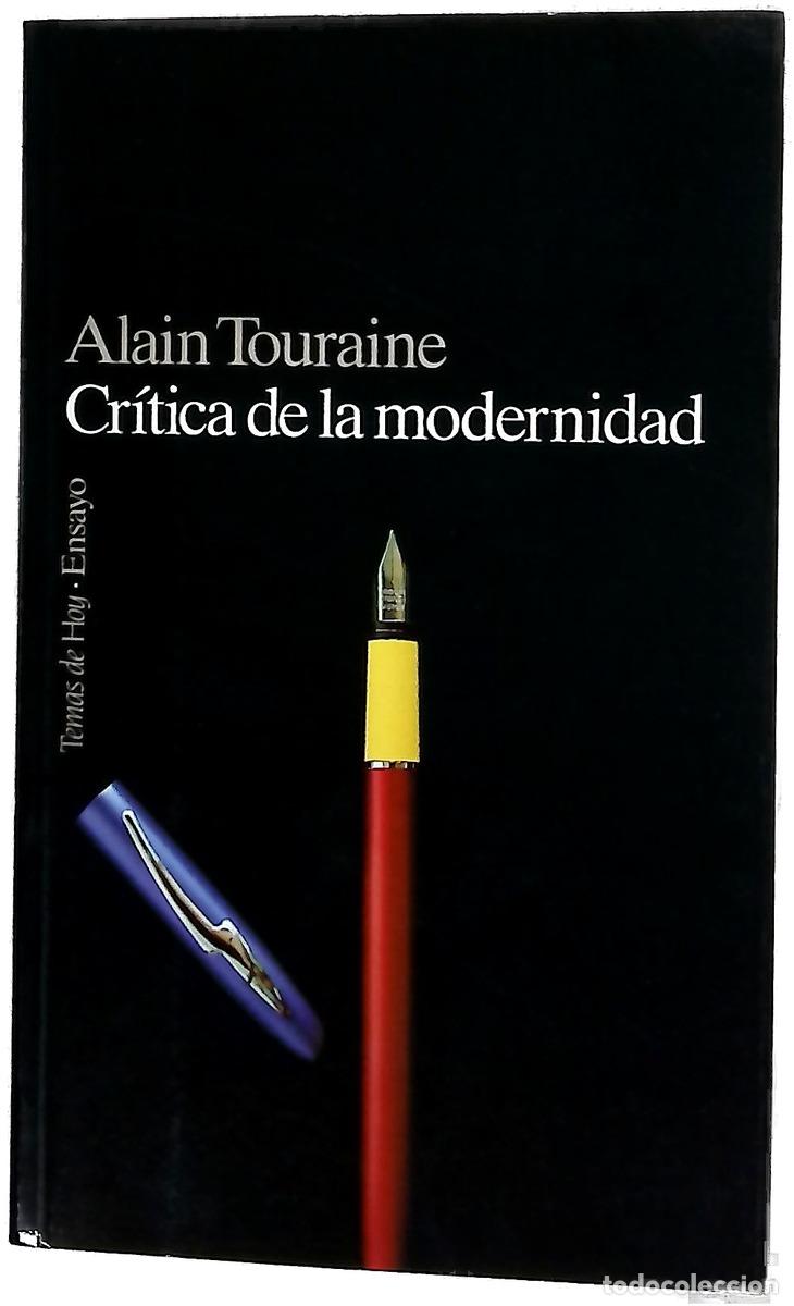 Libros: Cr&iacute;tica de la modernidad - Touraine, Alain