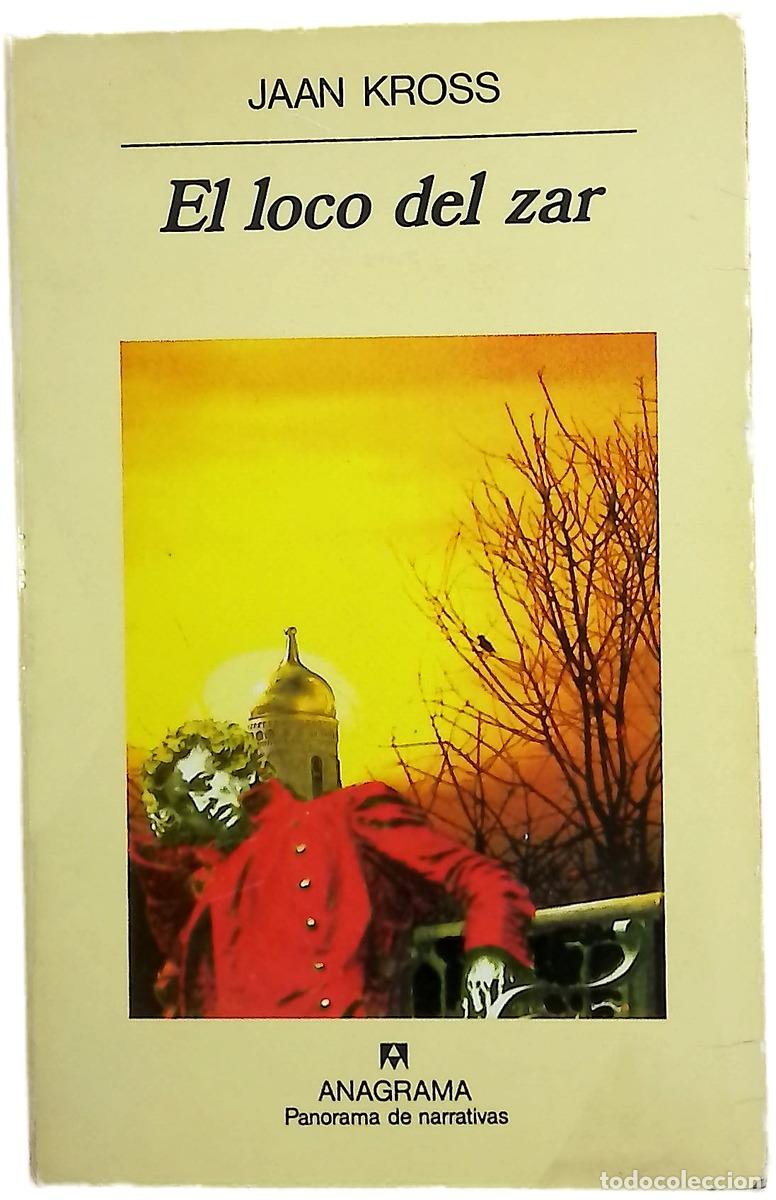 Libros: El loco del zar - Kross, Jaan; Jord&aacute;, Joaqu&iacute;n