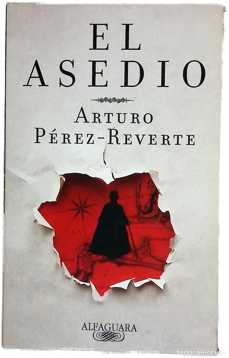 Libros: El asedio - P&eacute;rez-Reverte, Arturo