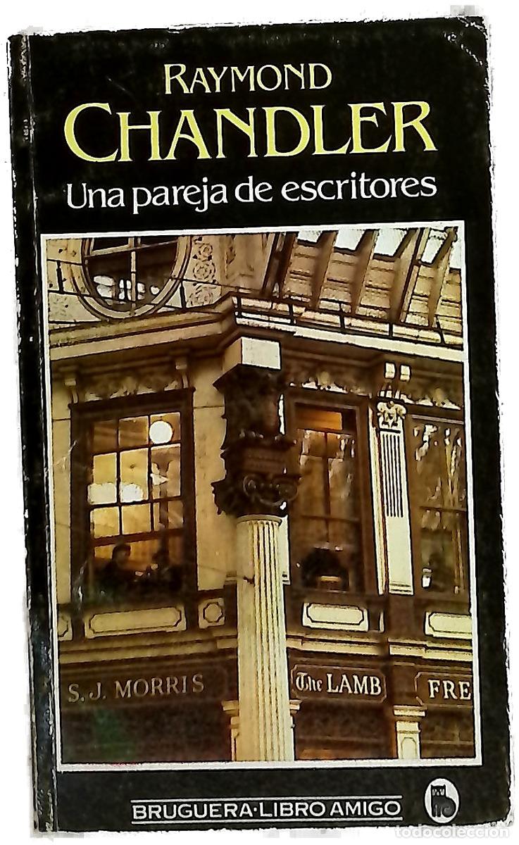 Libros: Una pareja de escritores - Chandler, Raymond; Ferrer Aleu, J
