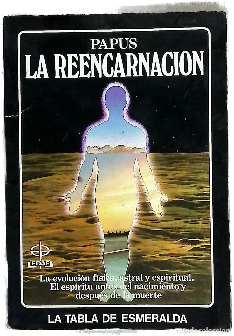 Libros: La reencarnaci&oacute;n la evoluci&oacute;n f&iacute;sica, astral y espiritual: el esp&iacute;ritu antes del nacimiento y des...