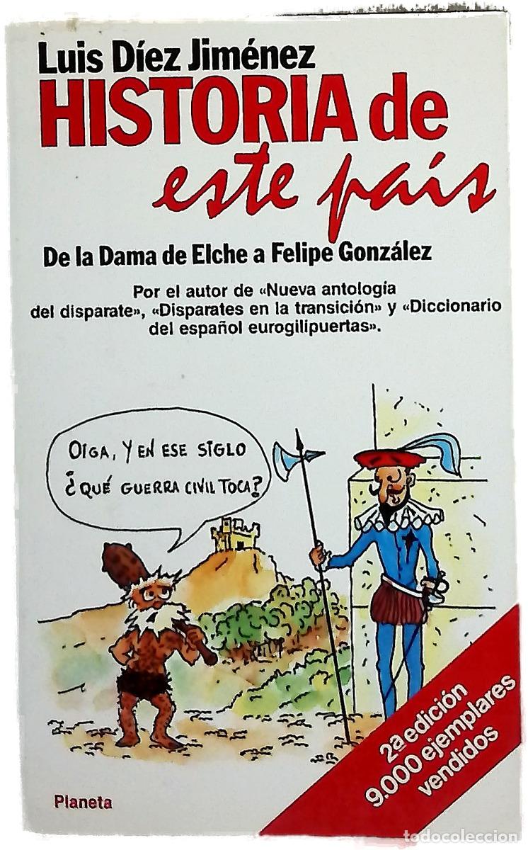 Libros: Historia de &rdquo;este pa&iacute;s&rdquo; de la Dama de Elche a Felipe Gonz&aacute;lez