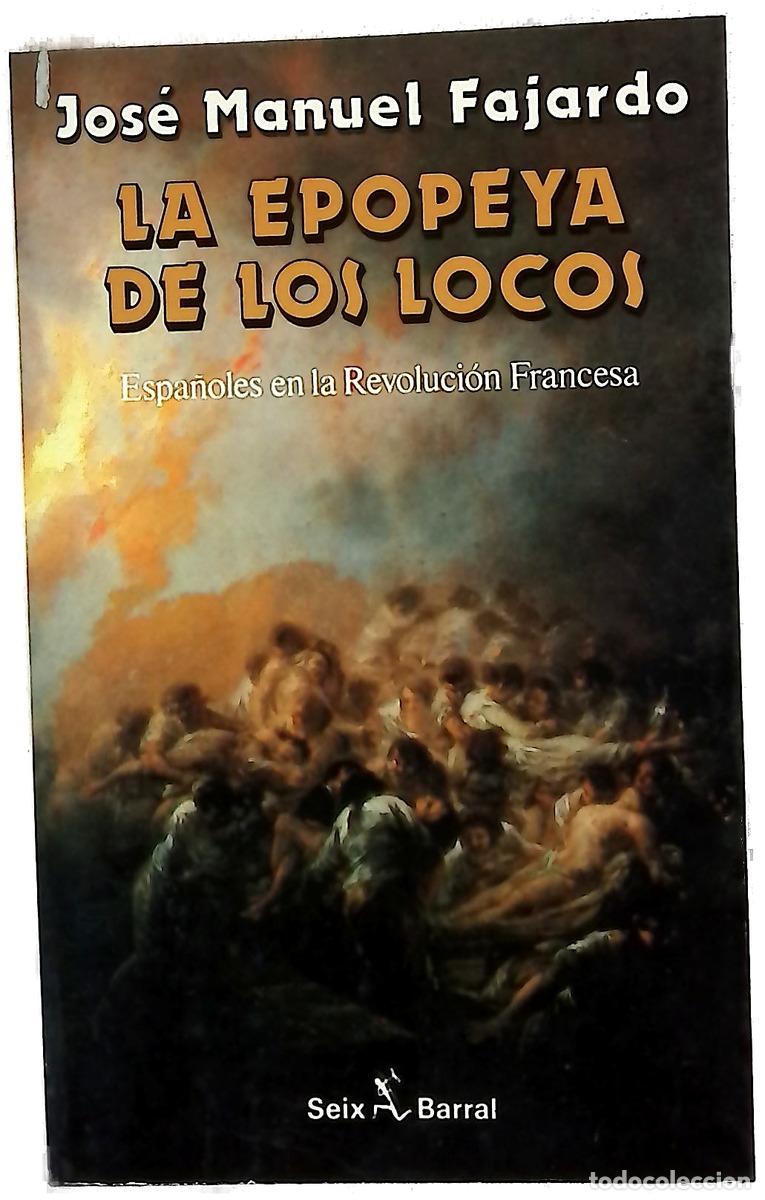Libros: La epopeya de los locos - Fajardo, Jos&eacute; Manuel