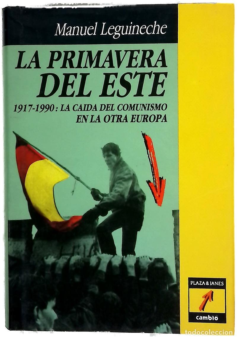 Libros: La primavera del Este 1917-1990, la ca&iacute;da del Comunismo en la otra Europa