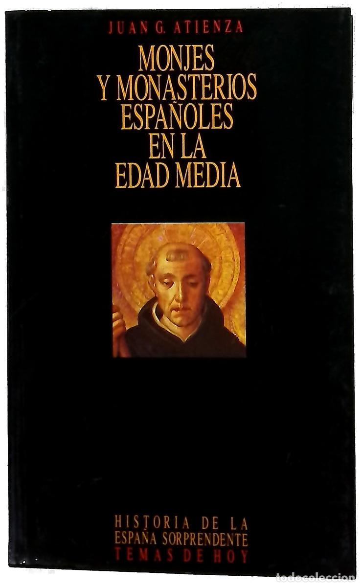 Libros: Monjes y monasterios espa&ntilde;oles en la edad media de la heterodoxia al integrismo