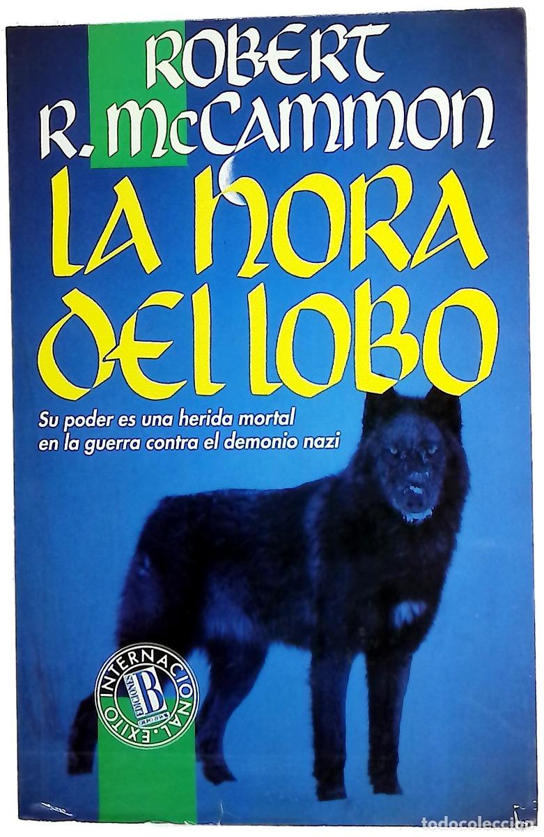 Libros: La hora del lobo - McCammon, Robert R; Ferrer Aleu, J