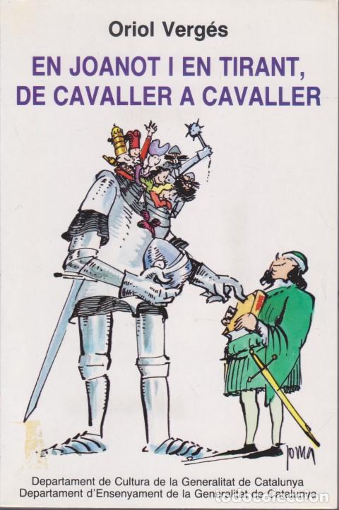 books: EN JOANOT I EN TIRANT, DE CAVALLER A CAVALLER - ORIOL VERG&Eacute;S