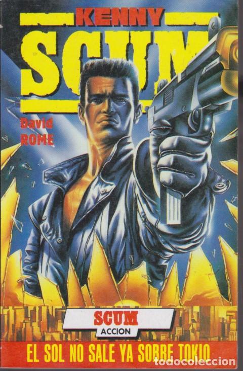 Libri di seconda mano: EL SOL NO SALE YA SOBRE TOKIO. KENNY SCUM. SCUM ACCI&Oacute;N - DAVID ROME