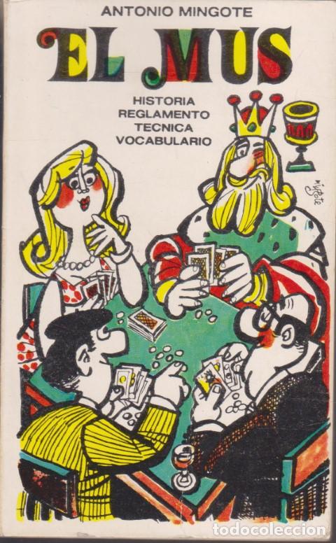 books: EL MUS. HISTORIA, REGLAMENTO, T&Eacute;CNICA, VOCABULARIO - ANTONIO MINGOTE