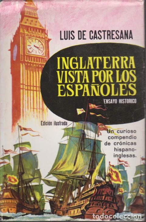 Livros em segunda m&atilde;o: INGLATERRA VISTA POR LOS ESPA&Ntilde;OLES. ENSAYO HIST&Oacute;RICO - LUIS DE CASTRESANA